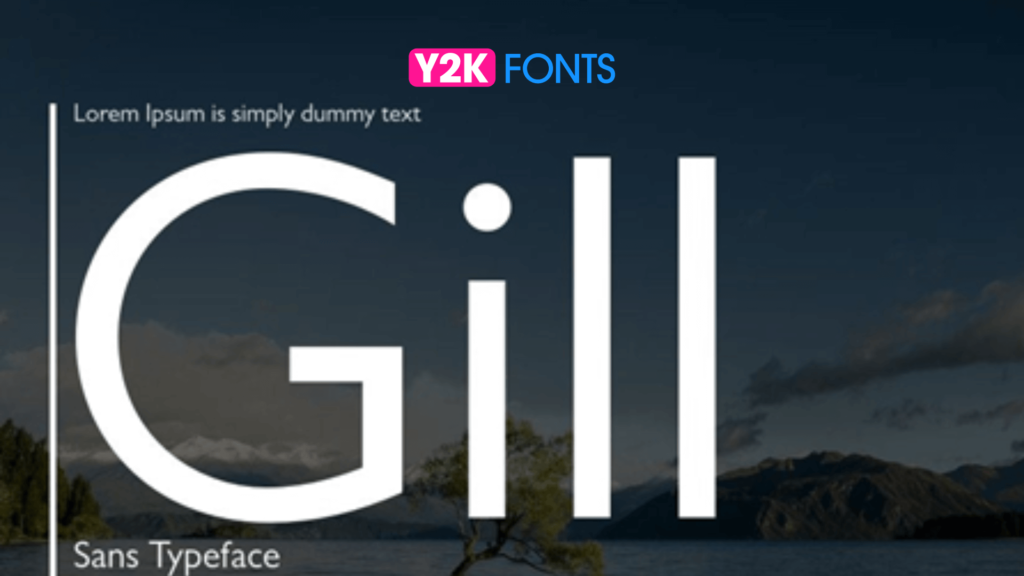 Accessible Font - Gill Sans