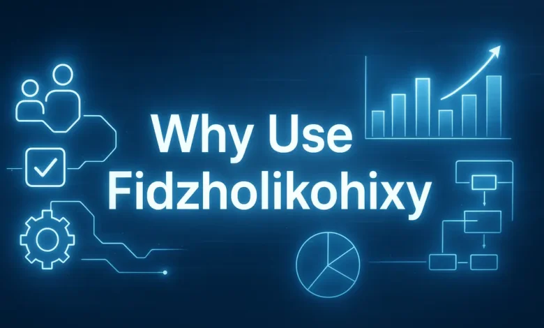 Understanding Fidzholikohixy: The Future of Digital Productivity