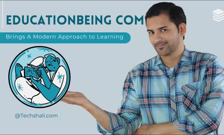EducationBeing.com: Modern Learning for Everyone