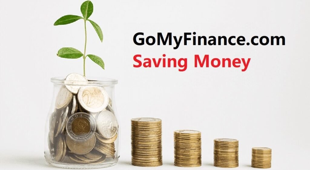 Money: A Practical Guide to Saving with GoMyFinance