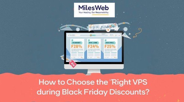 How to Choose the Right VPS Plan During Black Friday Discounts