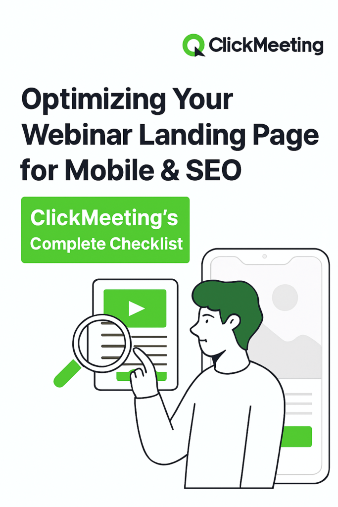 Optimizing Your Webinar Landing Page for Mobile & SEO — ClickMeeting’s Complete Checklist