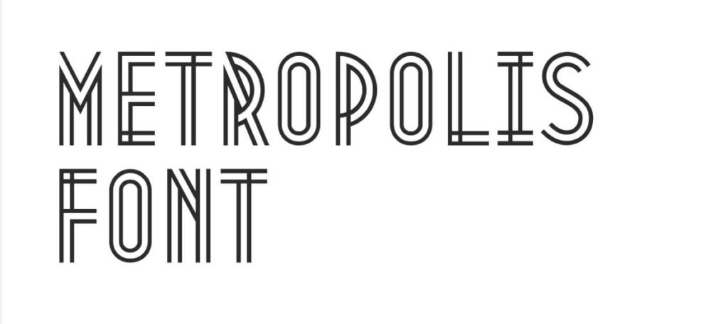 Metropolis Font