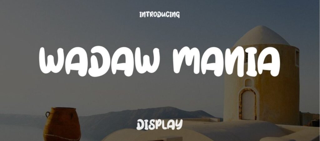 Wadaw Mania Font