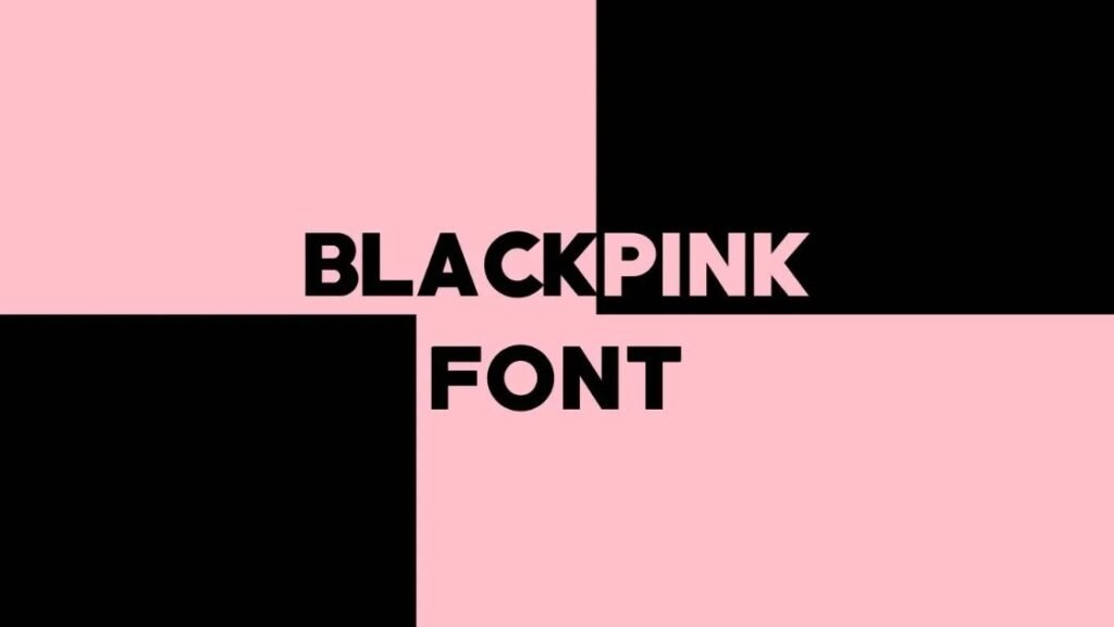 Blackpink Font