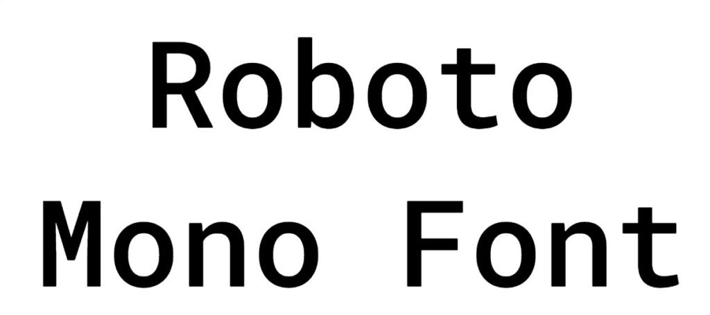 Roboto Mono Font