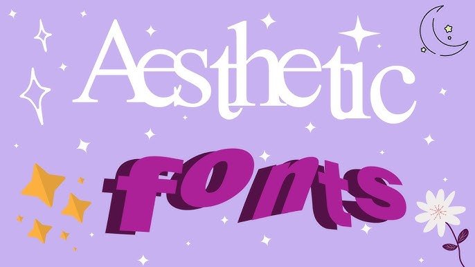 Aesthetic Fonts