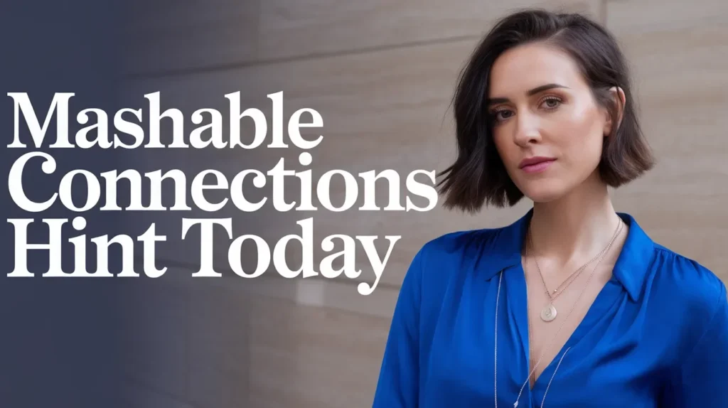 Connections Hint Mashable: Today's Puzzle Guide & Tips