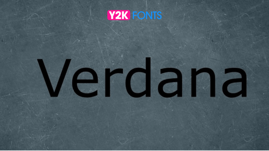 verdana - Accessible Font